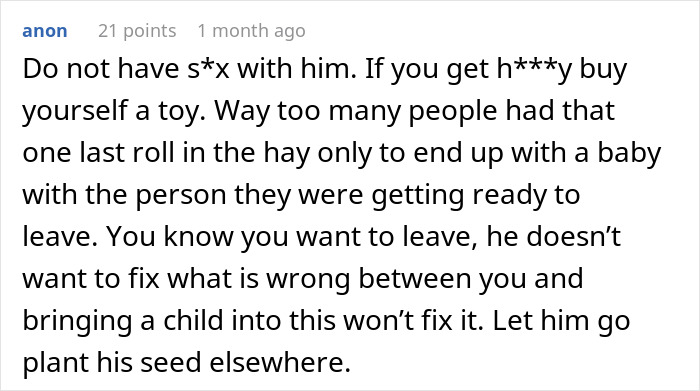 Comment advising against having a child with a husband demanding an open marriage, suggesting divorce as a solution. - 39
