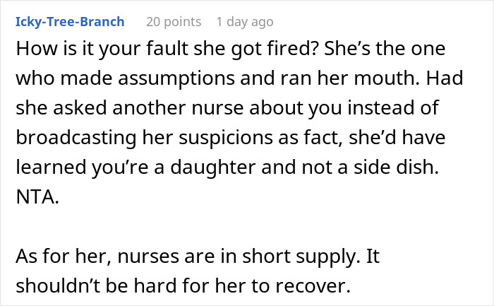 Comment discussing fairness of nurse getting fired over false accusations of affair involving a family member. Comment discussing fairness of nurse getting fired over false accusations of affair involving a family member.