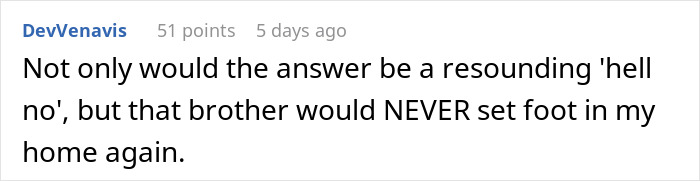 Comment expressing refusal as wife’s brother demands man move out of her childhood home after purchase. - 46