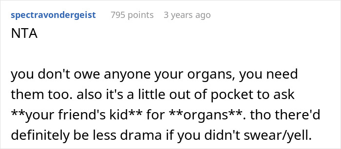 Reddit comment discussing refusal to be organ donor for mom’s obnoxious bestie and related drama. - 24