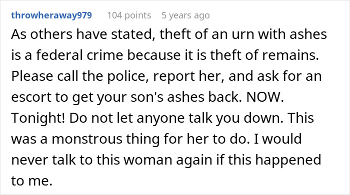 Comment warning about theft of ashes urging to report the entitled grandma causing family drama over grandson&rsquo;s ashes.