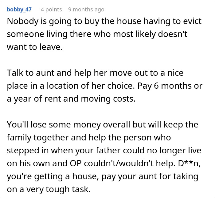Comment discussing family drama about man inheriting dad&rsquo;s house where aunt lives rent-free, suggesting solutions to avoid eviction.