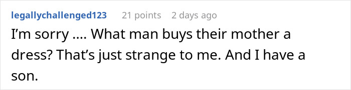 Screenshot of a social media comment questioning a man buying his mother a dress, expressing confusion and mentioning having a son. - 42