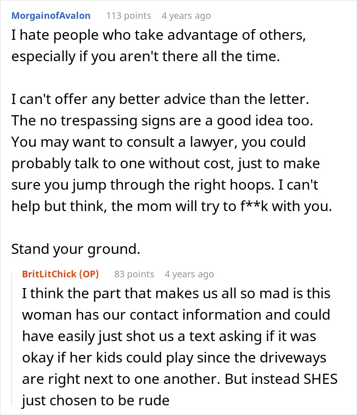 Comments discussing neighbors treating a driveway like their own backyard, causing homeowner frustration and legal advice.