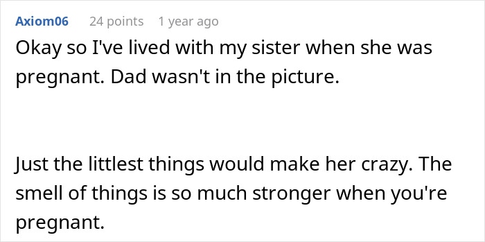 Text post about a guy frustrated with his pregnant sister and the strong smell sensitivity during pregnancy. - 18