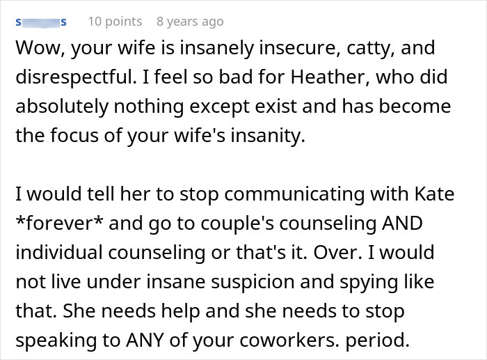 Comment describing a jealous wife spying on her husband at work, urging counseling and ending distrust.