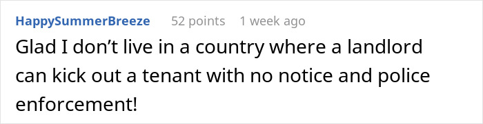 Comment expressing relief about not living where landlords can evict tenants without notice and police enforcement involved.