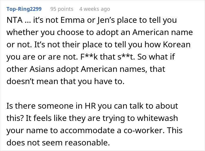 Comment discussing borderline racism where a Korean woman is asked to change her name due to a coworker's offense. Comment discussing borderline racism where a Korean woman is asked to change her name due to a coworker's offense.