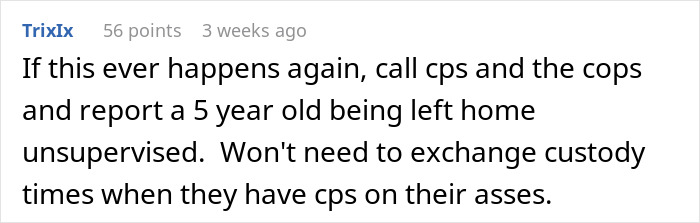 Comment warning to call cps and cops if a 5-year-old is left home alone unsupervised in an emergency babysitting refusal case - 31