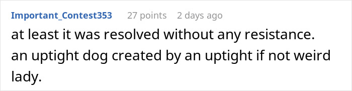 Comment text about an uptight dog created by an uptight lady in an online forum discussion.