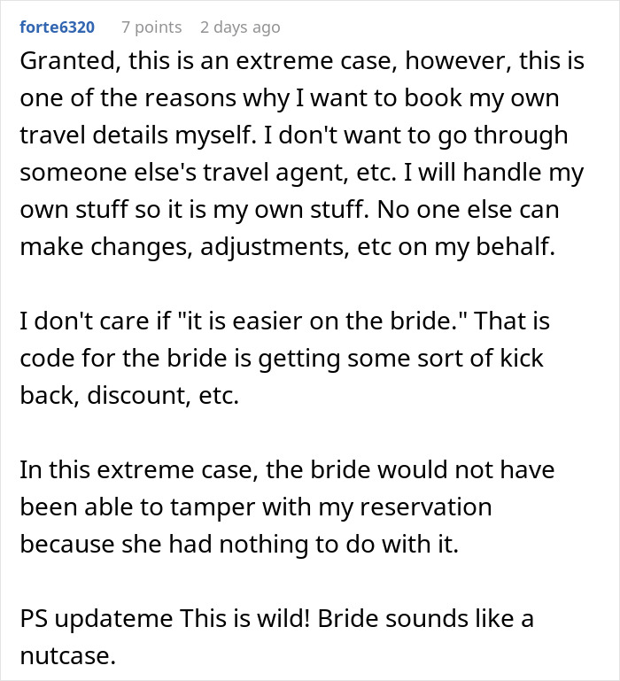 Commenter explaining why booking own travel details prevents bride from canceling resort room reservation out of spite. - 28