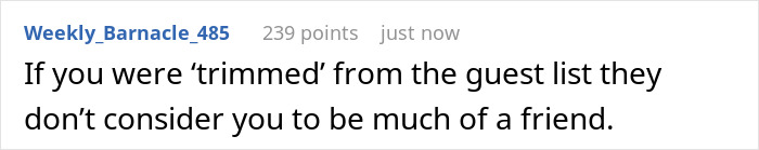 Screenshot of a Reddit comment discussing being removed from a guest list and friendship concerns at a wedding. - 21