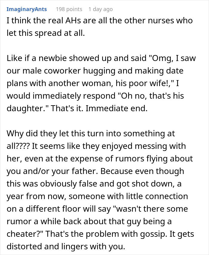 Comment discussing how rumors and gossip caused harm after a nurse accused someone of an affair with their father. Comment discussing how rumors and gossip caused harm after a nurse accused someone of an affair with their father.
