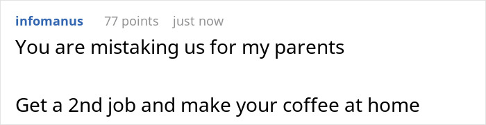 Text conversation screenshot showing a comment about paying rent and making coffee at home, highlighting entitled behavior.