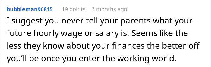 Forum comment advising a teen to keep future salary private to avoid parents impacting their financial future. - 22