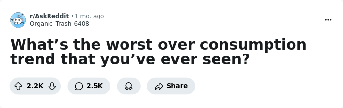 People Are Sharing Clear Overconsumption Trends They Hate And Here Are 29 Of Them - 1