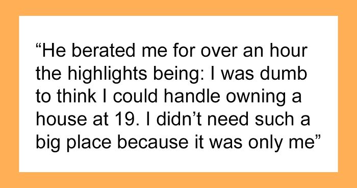 “He Hung Up”: Dad’s True Colors Come Out After His Daughter Buys A Home Without Telling Him
