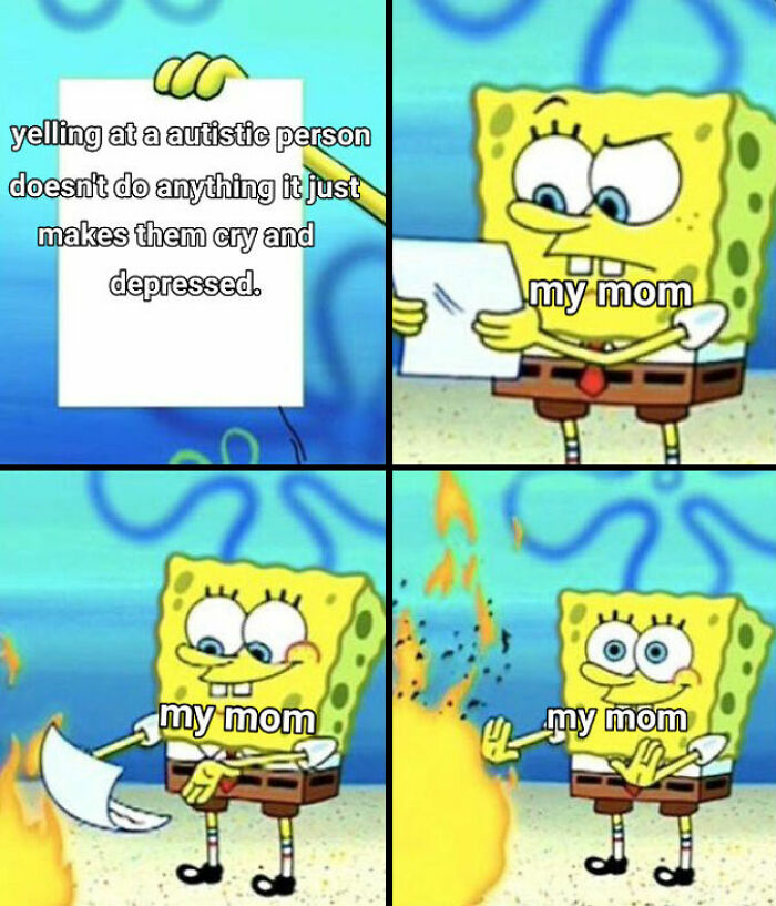 SpongeBob labeled my mom ignoring advice and burning paper depicting entitled parents meme about toxic behavior.