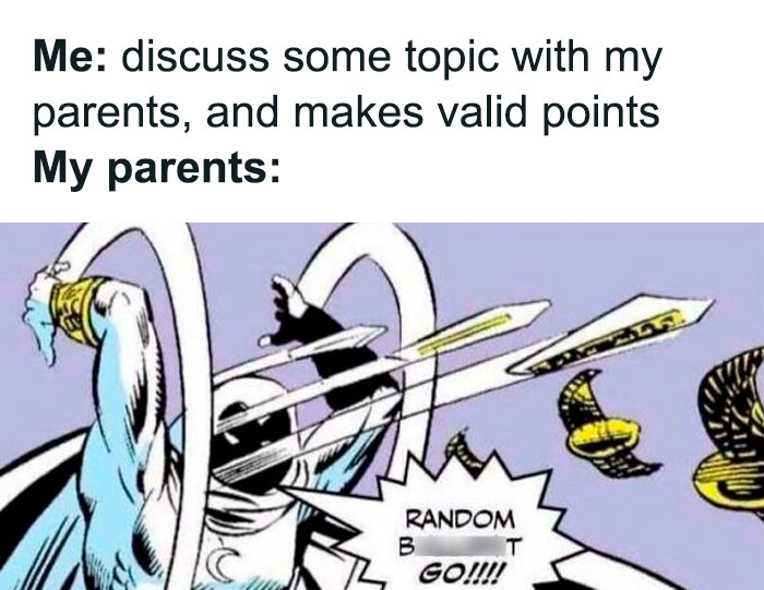 Meme showing entitled parents ignoring valid points in a discussion with humorous cartoon character and text.