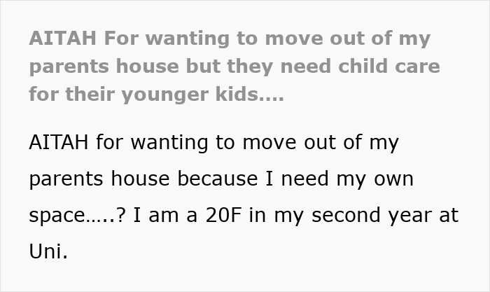 Text post about a 20-year-old frustrated with taking care of half-siblings and deciding to move out for independence.