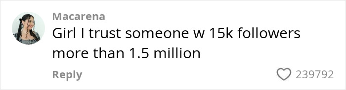 Comment from a micro-influencer with 15k followers expressing distrust toward someone with 1.5 million followers.