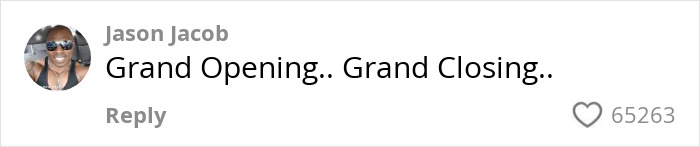 Comment reading Grand Opening.. Grand Closing.. with 65,263 likes, related to restaurant shamed online after disrespecting micro-influencer.