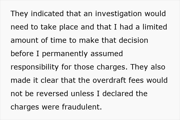Text excerpt discussing investigation and responsibility with overdraft fees mentioned, related to pregnant woman gets revenge after friend’s guest steals. - 24