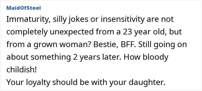Comment about 23-year-old's rude remark on mom’s friend, with ongoing issues and loyalty concerns. - 24