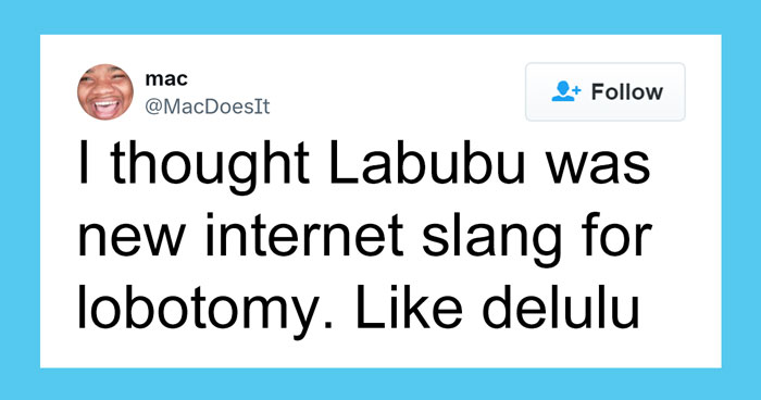 30 Memes About The Horrid New Trend That Is Labubu