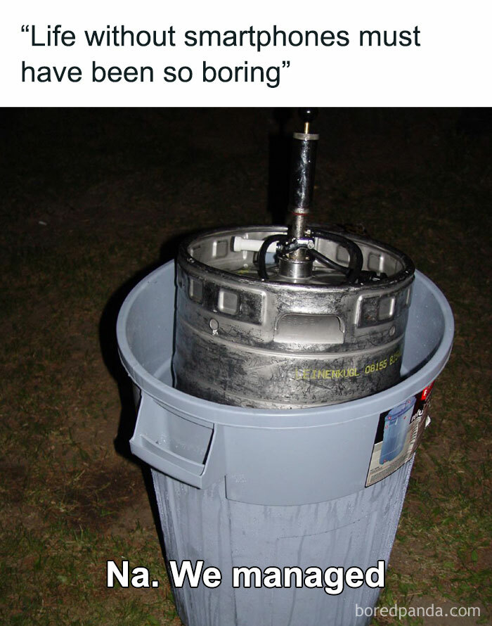 Keg of beer in trash can at night with nostalgic caption about life before smartphones from the good old days.