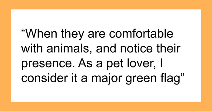 “Comfortable With Animals”: 30 Subtle ‘Green Flags’ To Expose An Incredibly Friendly And Nice Person