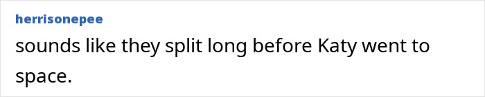 Comment discussing the breakup of Katy Perry and Orlando Bloom, mentioning their long engagement and separation timeline. Comment discussing the breakup of Katy Perry and Orlando Bloom, mentioning their long engagement and separation timeline.