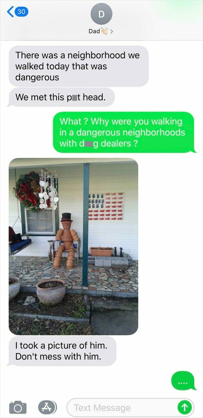 Text message conversation showing a hilarious dad joking about a "dangerous" neighborhood with a pot head made of flower pots.