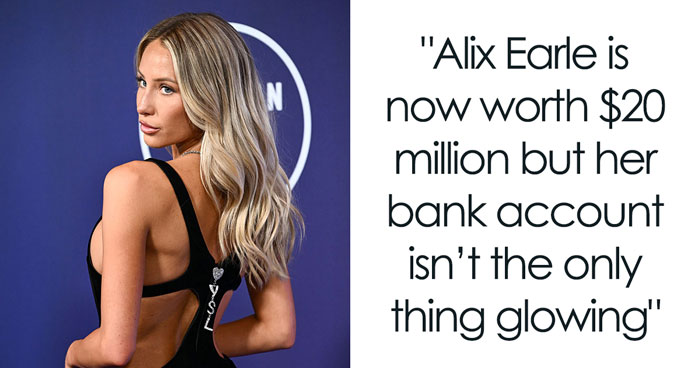 Is Alix Earle’s Net Worth Really $20 Million? Here’s What We Found