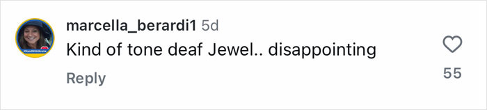 Instagram comment from user marcella_berardi1 criticizing Jewel's makeover as disappointing and tone deaf, with 55 likes.