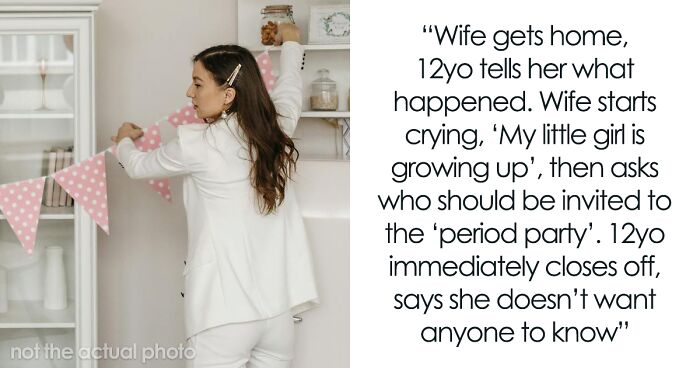 A Mom Planned A Period Party Her Daughter Didn’t Want, Dad Embarrasses Wife In Front Of Guests