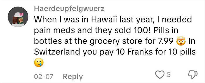 Comment comparing pill packaging and pricing in Hawaii and Switzerland, highlighting differences in European pharmacies. Comment comparing pill packaging and pricing in Hawaii and Switzerland, highlighting differences in European pharmacies.