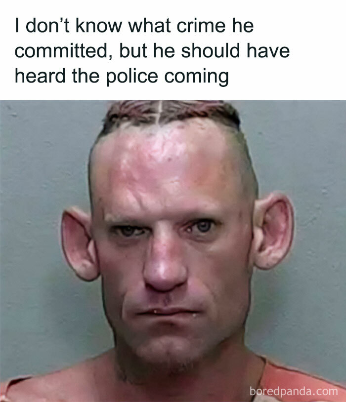 Man with exaggerated large ears in a chaotic meme expressing confusion about hearing the police coming in random funny memes.