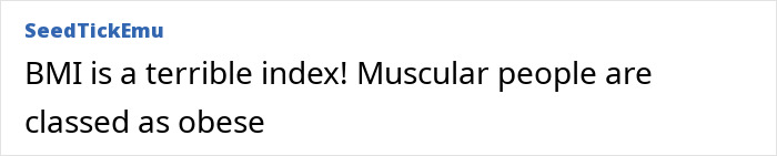 Comment about BMI index and muscular people being classified as obese, referencing obesity and health guidelines. - 16