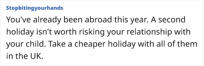 Mom Weighs Leaving One Child Out Of Vacation As Budget Only Covers Two Of Her Three Kids - 21
