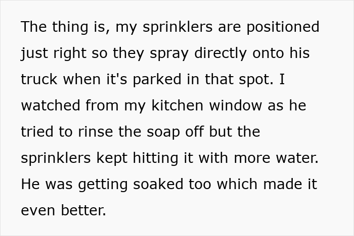Alt text: Sprinklers positioned to spray water on a truck blocking a driveway during an act of petty revenge. - 6