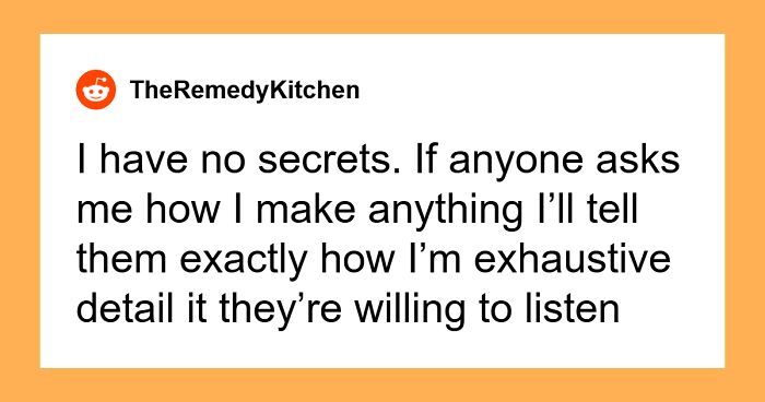 “Dill Pickle Juice”: 50 People Share Their ‘I’ll Never Tell’ Cooking Secrets