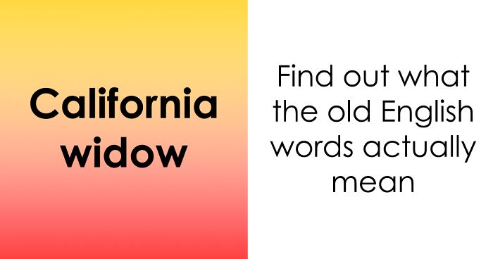 Uncover The Meaning Of 28 Bizarre Words That Once Made Perfect Sense In English