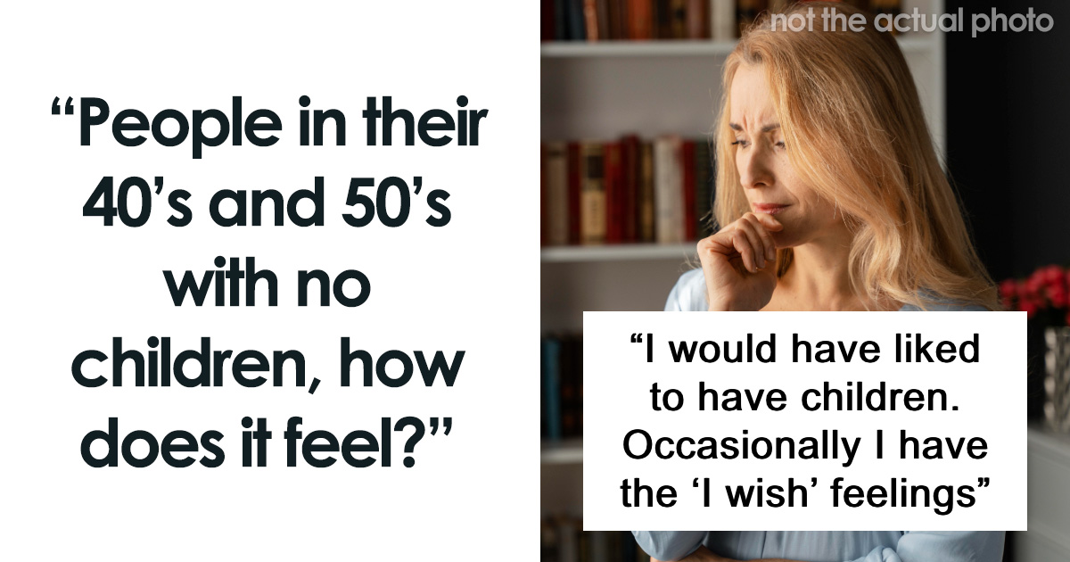 Middle-Aged People Who Never Had Kids Reveal How They Feel About It