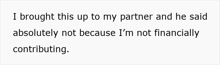 Text on a screen stating a partner refuses to add the mother of his child to new house deeds despite financial contributions.