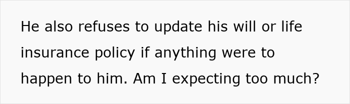 Text on white background stating refusal to update will or life insurance policy and questioning expectations.