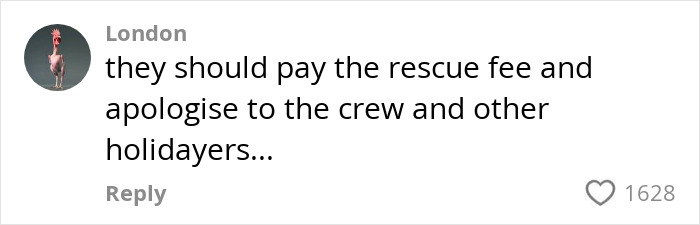 Comment on cruise incident, humorously suggesting rescue fee payment and apology to crew and fellow holidayers. - 11