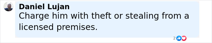 Comment by Daniel Lujan discussing charges related to theft or stealing from a licensed premises.
