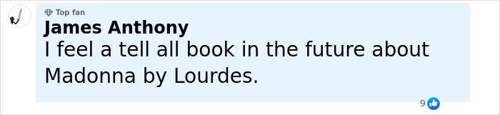 Comment by James Anthony expressing thoughts on a potential tell-all book about Madonna by Lourdes. - 23
