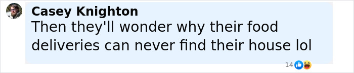 Comment from Casey Knighton about people blurring their houses on Google Maps and delivery issues.